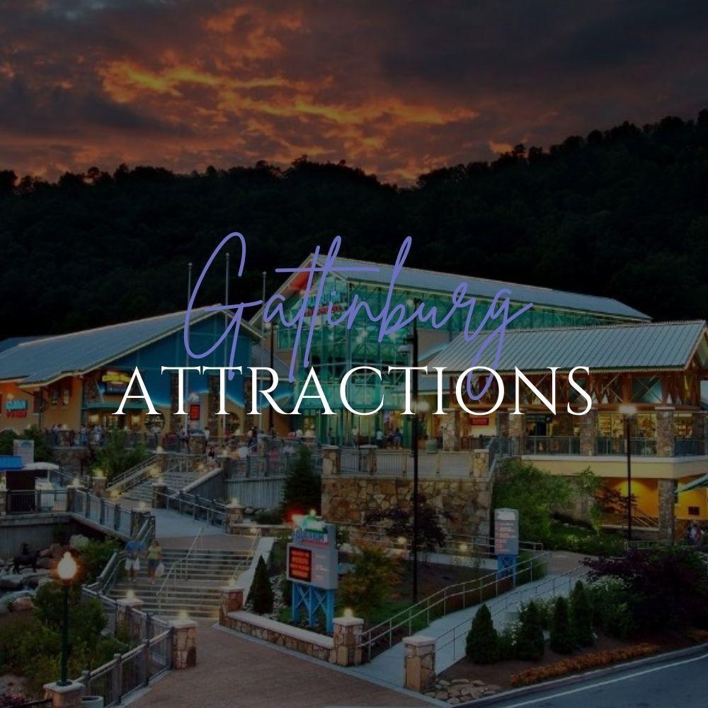 Gatlinburg Attractions