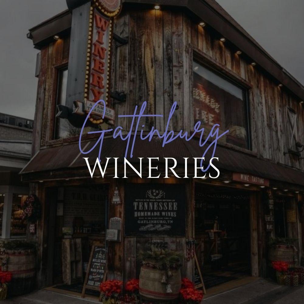 Gatlinburg Wineries